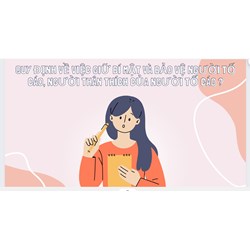 Quy định về việc giữ bí mật và bảo vệ người tố cáo, người thân thích của người tố cáo ?
