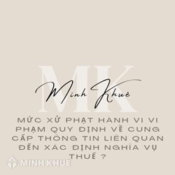 Mức phạt vi phạm quy định về cung cấp thông tin liên quan đến xác định nghĩa vụ thuế?