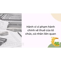 Mức xử phạt tiền áp dụng với tổ chức, cá nhân có vi phạm về thuế?