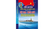 Sách Chủ quyền biển đảo và biên giới trên đất liền Việt Nam - Trung Quốc tiến tới vì hòa bình, ổn định, hữu nghị, hợp tác, phát triển