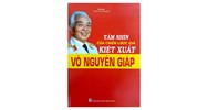 Sách Tầm nhìn của chiến lược gia kiệt xuất Võ Nguyên Giáp