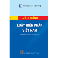 Giáo trình Luật hiến pháp Việt Nam (Trường Đại học Luật Hà Nội)