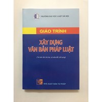 Giáo trình Xây dựng văn bản pháp luật (Trường đại học Luật Hà Nội)