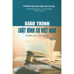 Giáo trình Luật Hình sự Việt Nam (Quyển 1 2) Trường đại học Kiểm sát Hà Nội