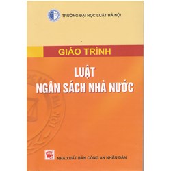 Giáo trình Luật ngân sách nhà nước - Trường Đại học luật Hà Nội