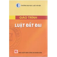 Giáo trình Luật đất đai - Trường Đại học luật Hà Nội