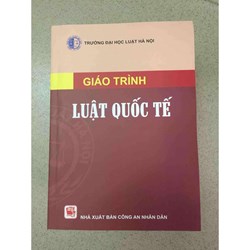 Giáo trình Luật quốc tế - Trường đại học Luật Hà Nội