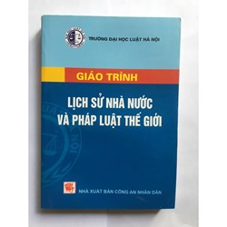 Giáo trình Lịch sử nhà nước và pháp luật thế giới - Trường Đại học Luật Hà Nội