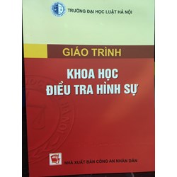 Giáo trình Khoa học điều tra hình sự - Trường Đại học Luật Hà Nội