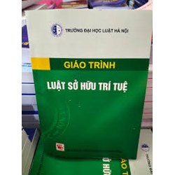 Giáo trình Luật sở hữu trí tuệ - Trường Đại học Luật Hà Nội