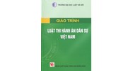 Giáo trình Luật thi hành án dân sự Việt Nam - Trường Đại học Luật Hà Nội