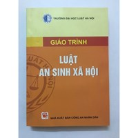 Giáo trình Luật an sinh xã hội – Trường Đại học Luật Hà Nội