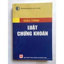 Giáo trình Luật chứng khoán - Trường Đại học Luật Hà Nội