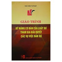 Giáo trình kỹ năng cơ bản của luật sư tham gia giải quyết các vụ việc dân sự