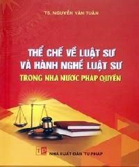 Sách Thể chế về luật sư và hành nghề luật sư trong nhà nước pháp quyền