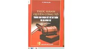 Sách Thực hiện quyền công tố trong giai đoạn xét xử sơ thẩm vụ án hình sự - TS. Trần Thị Liên
