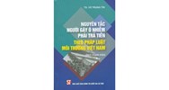 Sách Nguyên tắc người gây ô nhiễm phải trả tiền theo pháp luật môi trường Việt Nam