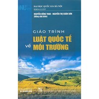Giáo trình Luật quốc tế về môi trường - Khoa Luật - Đại học quốc gia Hà Nội