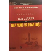 Giáo trình Đại cương về Nhà nước và pháp luật - Khoa Luật - Trường đại học quốc gia Hà Nội