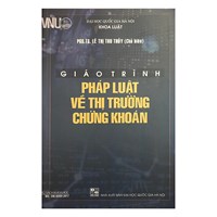 Giáo trình Pháp luật về thị trường chứng khoán - Trường Đại học quốc gia Hà Nội