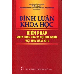 Sách Bình luận khoa học Hiến pháp nước Cộng hòa xã hội chủ nghĩa Việt Nam năm 2013