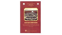 Sách Giới hạn chính đáng đối với các quyền con người, quyền công dân trong pháp luật quốc tế và pháp luật Việt Nam - TS. Nguyễn Minh Tuấn