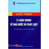 Giáo trình lí luận chung về nhà nước và pháp luật - Trường Đại học Luật Hà Nội