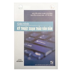 Giáo trình Kỹ thuật soạn thảo văn bản - Trường Đại học quốc gia Hà Nội