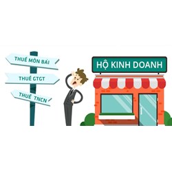 Các khoản thuế mà hộ kinh doanh cá thể phải nộp theo quy định,hộ, cá nhân không đăng ký kinh doanh có phải nộp thuế