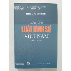 Giáo trình luật hình sự Việt Nam (Phần chung) - Khoa Luật - Trường Đại học quốc gia Hà Nội