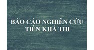 Lập Báo cáo nghiên cứu tiền khả thi đầu tư xây dựng