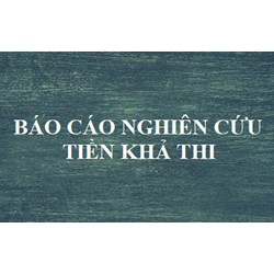 Lập Báo cáo nghiên cứu tiền khả thi đầu tư xây dựng