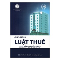 Giáo trình Luật Thuế - Trường Đại học Luật thành phố Hồ Chí Minh