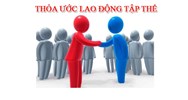 Thỏa ước lao động tậpthể có đặc điểm và quy trình ký kết như thế nào?