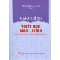 Giáo trình Triết học Mác - Lênin (Dành cho bậc đại học hệ không chuyên lý luận chính trị)