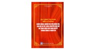 Sách Quy định thi hành Điều lệ đảng - chức năng nhiệm vụ của Đảng bộ -Chi bộ cơ sở - luân chuyển cán bộ và thực hiện các nghị quyết trung ương 6 khóa XII