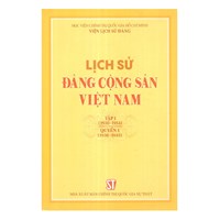 Sách Lịch sử Đảng Cộng sản Việt Nam Tập I (1930-1954), quyển 1 (1930-1945)