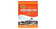 Sách 65 năm chiến thắng điện biên phủ lừng lẫy năm châu chấn động địa cầu
