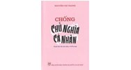 Sách Chống chủ nghĩa cá nhân - Đại tướng Nguyễn Chí Thanh
