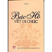 Sách Bác Hồ viết Di chúc - Tác giả Vũ Kỳ