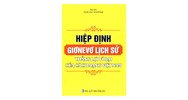 Sách Hiệp định Giơneve Lịch sử thắng lợi vĩ đại của cách mạng Việt Nam