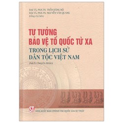 Sách Tư tưởng bảo vệ tổ quốc từ xa trong lịch sử dân tộc Việt Nam