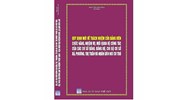 Sách Quy định mới về trách nhiệm của đảng viên - chức năng, nhiệm vụ, mối quan hệ công tác của các cơ sở đảng, đảng bộ, chi bộ cơ sở xã, phường, thị trấn