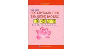 Sách Cẩm nang học tập và làm theo tấm gương đạo đức Hồ Chí Minh dành cho học sinh, sinh viên