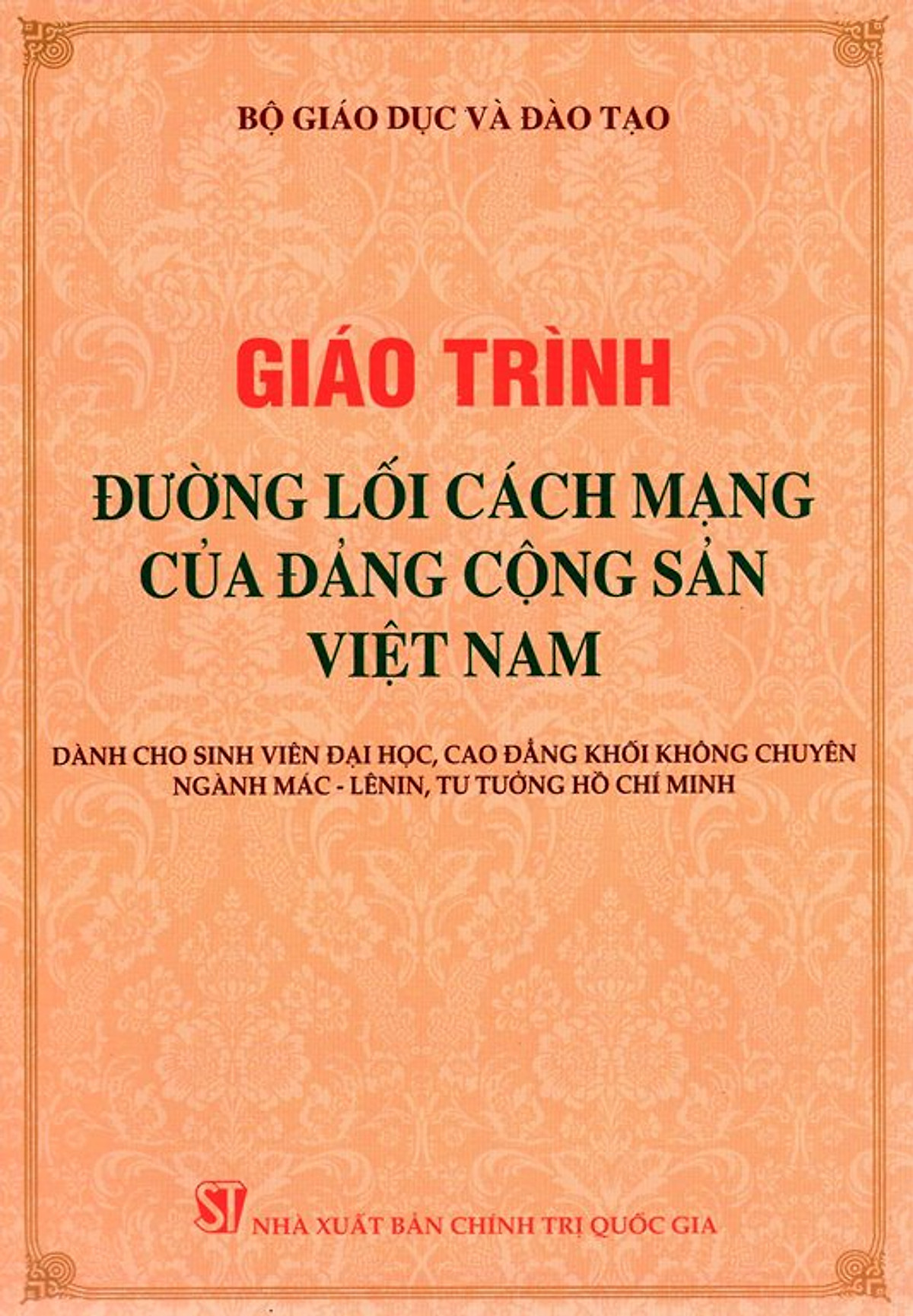 Giáo trình đường lối cách mạng Đảng cộng sản Việt Nam (dành cho sinh viên đại học, cao đẳng khối không chuyên ngành Mác-Lênin, tư tưởng Hồ Chí Minh)