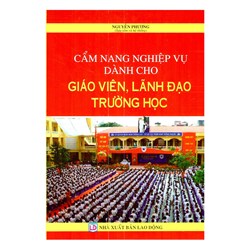 Sách Cẩm nang nghiệp vụ dành cho giáo viên,  lãnh đạo trường học