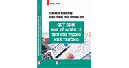 Sách Cẩm nang nghiệp vụ dành cho kế toán trường học- quy định mơí về quản lý thu chi trong trường học