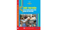 Sách Luật thư viện các kỹ năng hướng dẫn nghiệp vụ thư viện (theo Luật số 46/2019/QH14  ngày 21-11-2019)