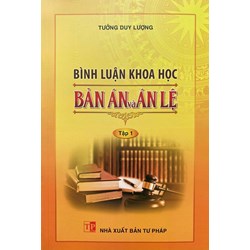 Sách Bình luận khoa học bản án và án lệ - tập 1 (Tưởng Duy Lượng)