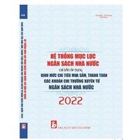 Sách Hệ thống mục lục ngân sách nhà nước – Chỉ dẫn áp dụng định mức chi tiêu mua sắm, thanh toán các khoản chi thường xuyên từ ngân sách nhà nước